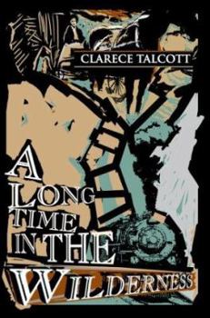 Paperback A Long Time in the Wilderness Book