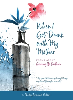 Paperback When I Got Drunk with My Mother Book