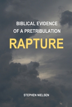 Paperback Biblical Evidence of a Pretribulation Rapture Book