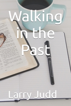 Paperback Walking in the Past Book