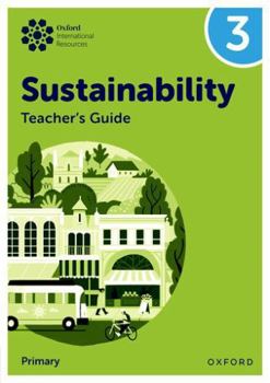 Paperback Oxford University Press Oxford International Sustainability Teachers Guide 3 (Primary). Book