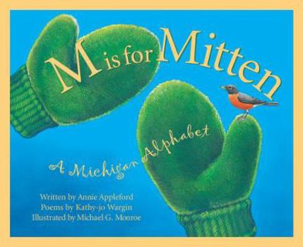Hardcover M Is for Mitten: A Michigan Alphabet Book