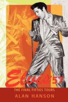 Paperback Elvis '57: The Final Fifties Tours Book