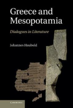 Hardcover Greece and Mesopotamia: Dialogues in Literature Book