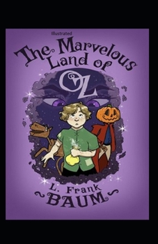 Paperback The Marvelous Land of Oz Illustrated Book