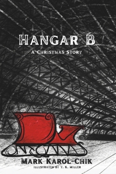 Paperback Hangar B: A Christmas Story Book