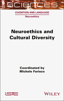 Hardcover Neuroethics and Cultural Diversity Book