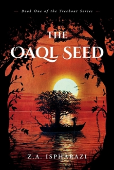 Paperback The Oaql Seed: Book One of the Treeboat Series Volume 1 Book