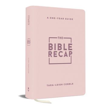 Bible Recap : A One-Year Guide to Reading and Understanding the Entire Bible, Personal Size--Pink Imitation Leather