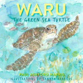 Paperback Waru the Green Sea Turtle Book