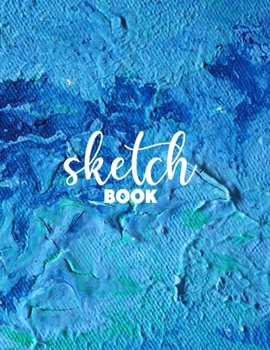 Paperback Sketchbook: "8.5"" X 11"", Personalized Artist Sketchbook: 120 pages, Sketching, Drawing and Creative Doodling. Notebook and Sketc Book