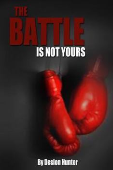 Paperback The Battle is Not Yours Book