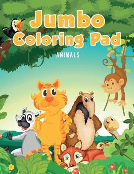 Paperback Jumbo Coloring Pad: Animals Book
