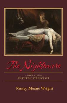 Paperback The Nightmare: A Mystery with Mary Wollstonecraft Book