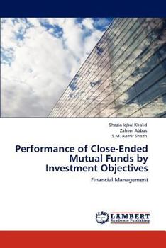 Paperback Performance of Close-Ended Mutual Funds by Investment Objectives Book