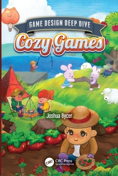 Game Design Deep Dives: Cozy Games