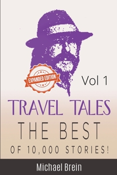 Paperback Travel Tales: The Best of 10,000 Stories Vol 1 Book