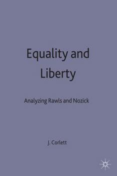 Paperback Equality and Liberty: Analyzing Rawls and Nozick Book