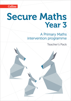 Paperback Secure Year 3 Maths Teacher's Pack: A Primary Maths intervention programme Book