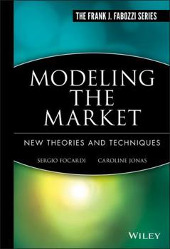 Hardcover Modeling the Market: New Theories and Techniques Book