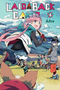 Laid-Back Camp, Vol. 4 - Book #4 of the ゆるキャン△ / Laid-Back Camp