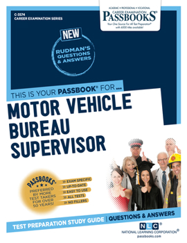 Paperback Motor Vehicle Bureau Supervisor (C-3574): Passbooks Study Guide Volume 3574 Book