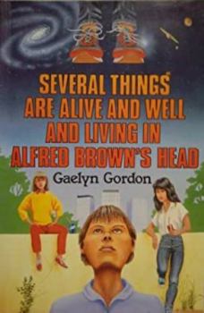 Hardcover Several Things Are Alive and Well and Living in Alfred Brown's Head Book