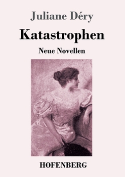 Paperback Katastrophen: Neue Novellen [German] Book