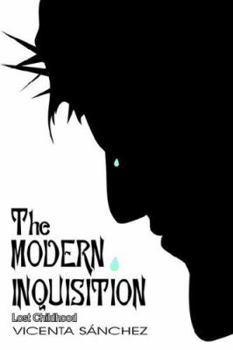 Paperback The Modern Inquisition: Lost Childhood Book