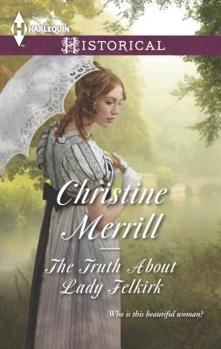 The Truth About Lady Felkirk - Book #1 of the De Bryun Sisters