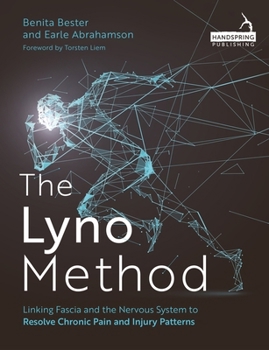 Paperback The Lyno Method: Linking Fascia and the Nervous System to Resolve Chronic Pain and Injury Patterns Book