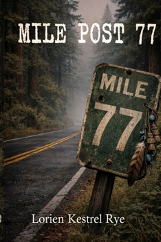 Mile Post 77 (The Evan Mercer Series)