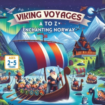 Paperback Viking Voyages: A to Z in Enchanting Norway Book