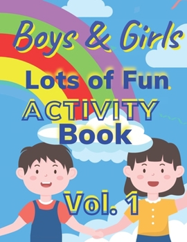 Paperback Boys and girls lots of fun: activity book vol 1 Book