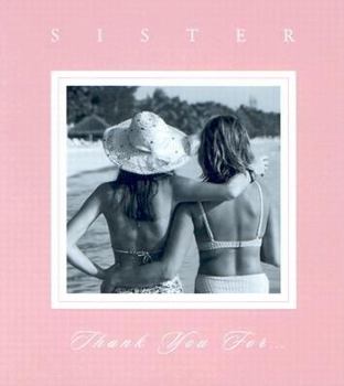 Hardcover Sister Thank You For... Book