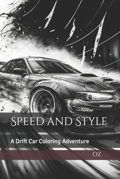 Paperback Speed and Style: A Drift Car Coloring Adventure Book