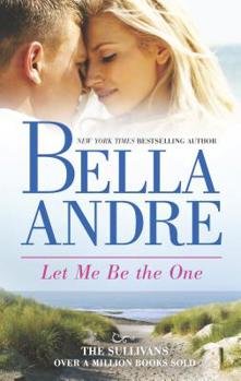 Mass Market Paperback Let Me Be the One Book