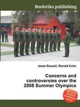 Paperback Concerns and Controversies Over the 2008 Summer Olympics Book