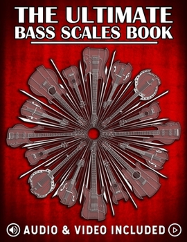 Paperback The Ultimate Bass Scales Book: A must have for every bass player! Book