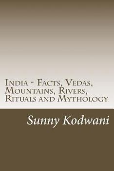 Paperback India - Facts, Vedas, Mountains, Rivers, Rituals and Mythology Book