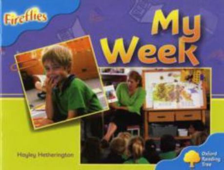 Paperback Oxford Reading Tree: Stage 3: Fireflies: My Week Book