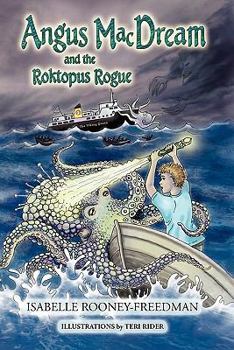 Paperback Angus Macdream and the Roktopus Rogue Book