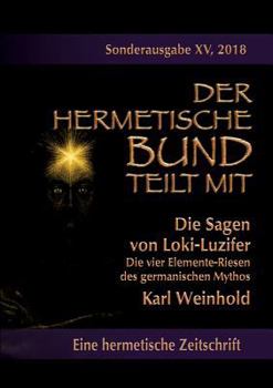 Paperback Die Sagen von Loki-Luzifer - Die vier Elemente-Riesen des germanischen Mythos: Sonderausgabe Nr.: 15 [German] Book