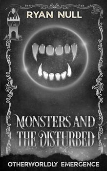 Monsters and the Disturbed