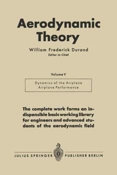 Paperback Aerodynamic Theory: A General Review of Progress Under a Grant of the Guggenheim Fund for the Promotion of Aeronautics Volume V [German] Book