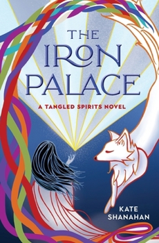 Paperback The Iron Palace: A Tangled Spirits Novel Book