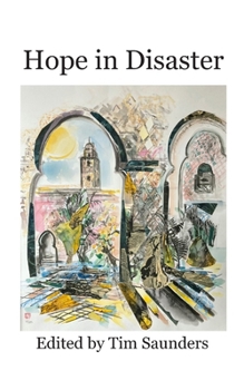 Hope in Disaster: an anthology raising funds for the British Red Cross appeals for Morocco and Libya (Charity anthologies)