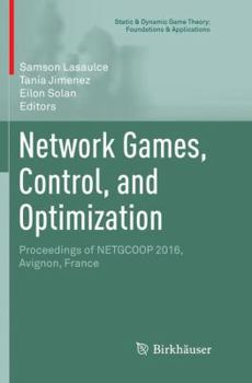 Paperback Network Games, Control, and Optimization: Proceedings of Netgcoop 2016, Avignon, France Book