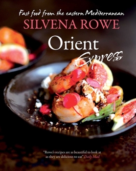 Paperback Orient Express: Fast Food from the Eastern Mediterranean Book