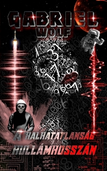 Paperback A halhatatlanság hullámhosszán: Cortex-verzió [Hungarian] Book